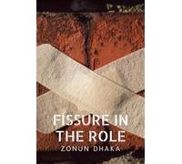 FISSURE IN THE ROLE: A QUITE CRACK IN THE ARCHITECTURE OF CARE