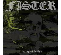 Fister - No Spirit Within