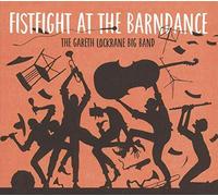 Gareth Lockrane Big Band - Fistfight at the Barndance - Double LP Vinyl - WR4710LP - New