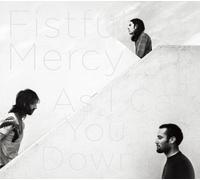 Fistful of Mercy - As I Call You Down [Import]