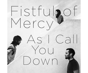Fistful of Mercy As I Call You Down (Vinyl) (US IMPORT)
