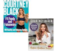 Fit Foods and Fakeaways & Happier Healthier Tastier By Courtney Black 2 Books Collection Set
