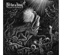 Fit for a King - Slave to Nothing