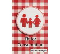 Fit for Consumption