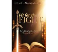 Fit for the FIGHT: Exercising Spiritual Victory through Jesus Christ