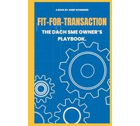 FIT-FOR-TRANSACTION: THE DACH SME OWNER'S PLAYBOOK