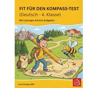 Fit für den Kompass-Test Deutsch (Klasse 4, Baden-Württemberg): Das große Übungsheft für Deutsch in der Grundschule. Gezielte Vorbereitung auf die ... Grammatik-Training & Schreib-Challenge.
