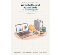 Fit für die Ausbildung - Wirtschafts- und Sozialkunde 2. Ausbildungsjahr: Arbeitsheft mit Lösungen für die Berufsschule - zwei Schwierigkeitsstufen, bundesweit einsetzbar
