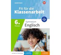 Fit für die Klassenarbeit - Gymnasium. Englisch 6: Klassenarbeitstrainer - Neubearbeitung 2026