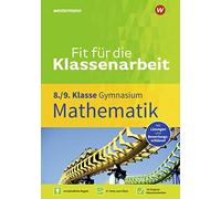 Fit für die Klassenarbeit - Gymnasium. Mathematik 8 / 9: Klassenarbeitstrainer