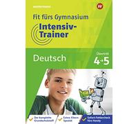 Fit fürs Gymnasium - Intensiv-Trainer. Übertritt 4 / 5 Deutsch: Ausgabe 2022