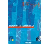 Fit furs Goethe-Zertifikat: C1 Book & CD