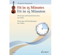 Fit in 15 Minutes: Warm-Ups and Essential Exercises for Violin
