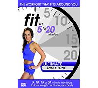 Fit in 5 to 20 Minutes - Ultimate Trim and Tone [DVD]