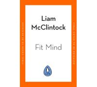 Fit Mind : 4 Steps to Optimal Well-Being with Lessons from Neuroscience and Meditation