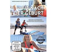 Fit nach der Geburt | Schnell und effektiv zurück zur Wohlfühlfigur | Funktionelle Rückbildungsgymnastik mit und ohne BABY