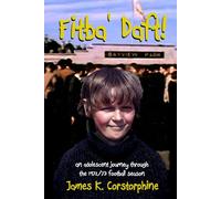 Fitba' Daft: An adolescent journey through the 1972/73 football season