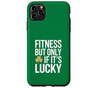 Fitness But Only If It's Lucky St Patricks Gym Case for iPhone 11 Pro Max