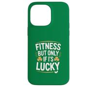 Fitness But Only If It's Lucky St Patricks Gym Case for iPhone 14 Pro Max