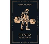 Fitness by Increment: The Power of Marginal Gains and Kaizen Habits