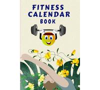 Fitness Calendar Planner - 12-Month Goal Tracker: Stay Motivated and Reach Your Health Goals with This Undated Workout Log and Monthly Progress Tracker - Ideal for Men & Women