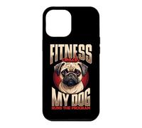 Fitness Coach My Dog Runs The Program Pug Case for iPhone 12 Pro Max