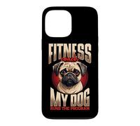 Fitness Coach My Dog Runs The Program Pug Case for iPhone 13 Pro Max