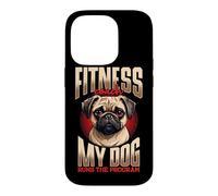 Fitness Coach My Dog Runs The Program Pug Case for iPhone 14 Pro