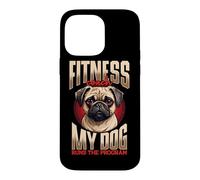 Fitness Coach My Dog Runs The Program Pug Case for iPhone 14 Pro Max