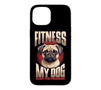 Fitness Coach My Dog Runs The Program Pug Case for iPhone 15