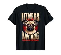 Fitness Coach My Dog Runs The Program Pug T-Shirt