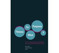 Fitness For What Purpose?