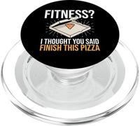 Fitness I Thought You Said Finish This Pizza Funny Fitness PopSockets PopGrip for MagSafe