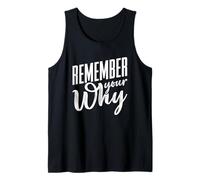Fitness Inspiration Motivational Quote Remember Your Why Tank Top