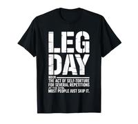 Fitness Instructor Leg Day Noun Act of Self Torture T-Shirt