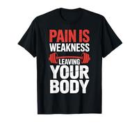 Fitness Instructor Pain is Weakness Leaving Your Body T-Shirt