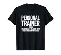 Fitness Instructor Personal Trainer Noun Pleasure T-Shirt