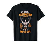 Fitness is Not a Destination It is a Way of Life - Gym T-Shirt