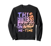 Fitness Junkie All About Self Care and Me Time Sweatshirt