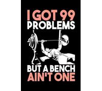 Fitness Metal Tin Sign I Got 99 Problems But A Bench Ain't One Poster Gym Club Garage Man Cave Wall Decor 8x12 inch Gift for Fitness Enthusiasts