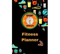 Fitness Planner Book for Women: Fitness Training Log Book for Exercising at Gym or Home | Fitness planner For Women Beginners or experienced in the Habit of Carrying a Daily Training Routine.