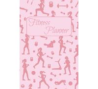 Fitness Planner: Workout Journal for Women - 100+ Daily Exercise Pages + 10 Monthly Challenges