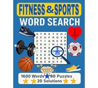 Fitness & Sports Word Search Puzzle Book: 1600 Fun Fitness & Sport Words to Boost Your Brain and Keep You Active