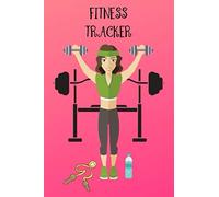 Fitness Tracker: Track Body Measurements Hips Thighs Arms Set Goals Diet Weight Loss Workbook for Women