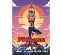 Fitness Word Search Puzzle Book: Word Find with Easy to Read Print about Health, Wellness, Exercise and More