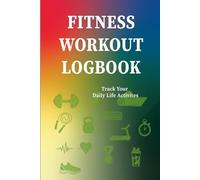 Fitness Workout Logbook: Daily Workout Tracker for Men and Women with Sets, Reps, Weight, Meal & Macro Log, Hydration & Steps Tracker, Body Measurement Chart and Monthly Progress Review