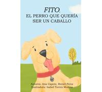 Fito, el perro que quería ser un caballo