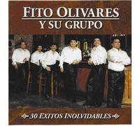 Fito Olivares - 30 Exitos Inolvidables
