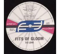 Fits Of Gloom - To Love