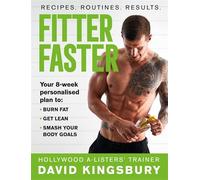 Fitter Faster: Your best ever body in under 8 weeks